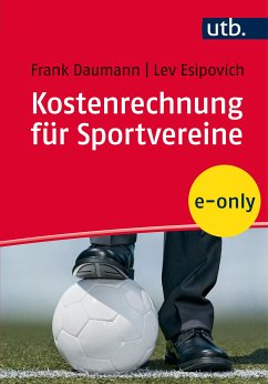 Kostenrechnung für Sportvereine (eBook, PDF) - Daumann, Frank; Esipovich, Lev