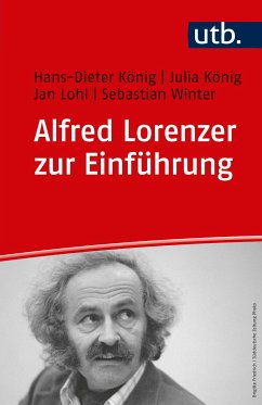 Alfred Lorenzer zur Einführung (eBook, PDF) - König, Hans-Dieter; König, Julia; Lohl, Jan; Winter, Sebastian