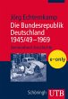 Die Bundesrepublik Deutschland 1945/49... - Bild 1