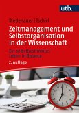 Zeitmanagement und Selbstorganisation in der Wissenschaft (eBook, PDF)