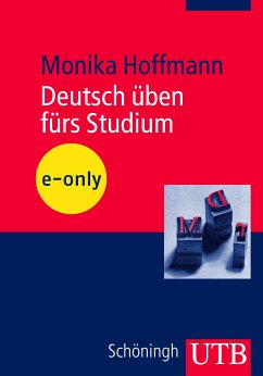 Deutsch üben fürs Studium (eBook, PDF) - Hoffmann, Monika