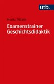 Examenstrainer Geschichtsdidaktik (eBook, PDF)