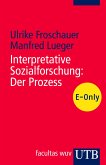 Interpretative Sozialforschung: Der Prozess (eBook, PDF)