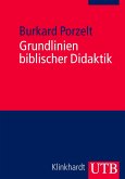 Grundlinien biblischer Didaktik (eBook, PDF) Grundlinien biblischer Didaktik (eBook, PDF)