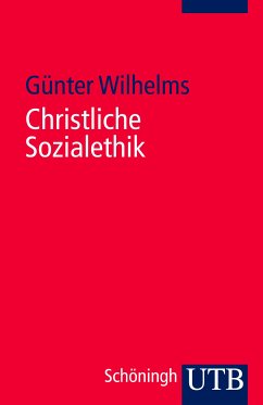 Christliche Sozialethik (eBook, PDF) - Wilhelms, Günter