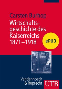 Wirtschaftsgeschichte des Kaiserreichs 1871-1918 (eBook, PDF) - Burhop, Carsten