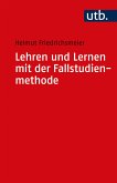 Lehren und Lernen mit der Fallstudienmethode (eBook, PDF)