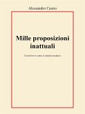 Mille proposizioni inattuali (eBook, ePUB)