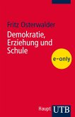 Demokratie, Erziehung und Schule (eBook, PDF)