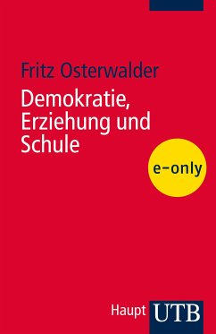 Demokratie, Erziehung und Schule (eBook, PDF) - Osterwalder, Fritz