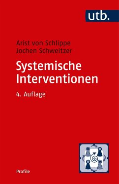 Systemische Interventionen (eBook, PDF) - von Schlippe, Arist; Schweitzer, Jochen