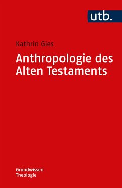 Anthropologie des Alten Testaments (eBook, PDF) - Gies, Kathrin