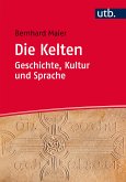 Die Kelten – Geschichte, Kultur und Sprache (eBook, PDF)