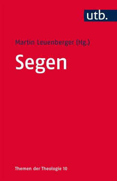 Segen (eBook, PDF) - Leuenberger, Martin