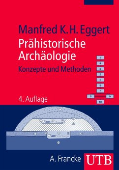 Prähistorische Archäologie (eBook, PDF) - Eggert, Manfred K.H.