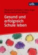 Gesund und erfolgreich Schule leben... - Bild 1