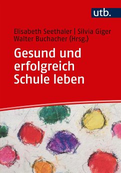 Gesund und erfolgreich Schule leben (eBook, PDF)