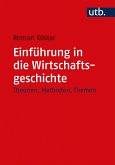 Einführung in die Wirtschaftsgeschichte (eBook, PDF)