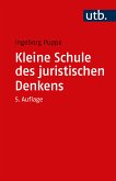 Kleine Schule des juristischen Denkens (eBook, PDF)