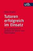 Tutoren erfolgreich im Einsatz (eBook, PDF)