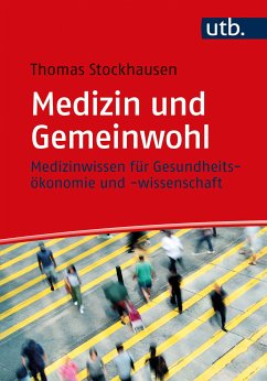 Medizin und Gemeinwohl (eBook, PDF) - Stockhausen, Thomas