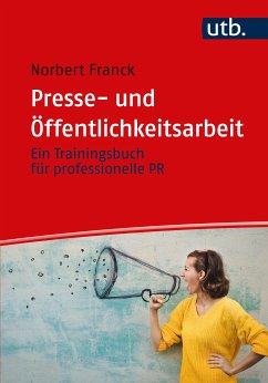 Presse- und Öffentlichkeitsarbeit (eBook, PDF) - Franck, Norbert