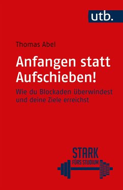 Anfangen statt aufschieben! (eBook, PDF) - Abel, Thomas