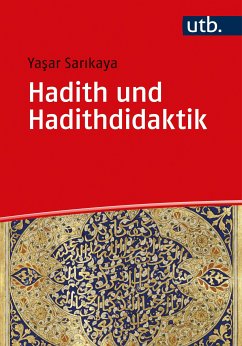 Hadith und Hadithdidaktik (eBook, PDF) - Sarikaya, Yasar