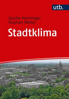 Stadtklima (eBook, PDF) - Weber, Stephan; Henninger, Sascha