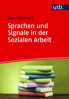 Sprachen und Signale in der Sozialen Arbeit (eBook, PDF) - Börrnert, René