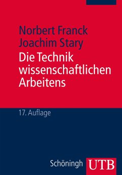 Die Technik wissenschaftlichen Arbeitens (eBook, PDF) - Franck, Norbert; Stary, Joachim