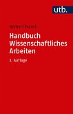 Handbuch Wissenschaftliches Arbeiten (eBook, PDF)