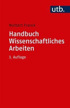 Handbuch Wissenschaftliches Arbeiten (eBook, PDF) - Franck, Norbert