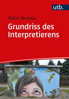 Grundriss des Interpretierens (eBook, PDF) - Neuhaus, Stefan