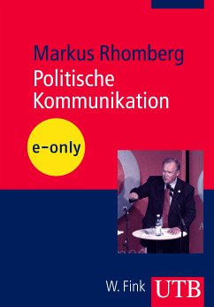 Politische Kommunikation (eBook, PDF) - Rhomberg, Markus