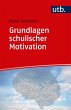 Grundlagen schulischer Motivation... - Bild 1