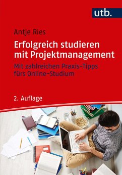 Erfolgreich studieren mit Projektmanagement (eBook, PDF) - Ries, Antje