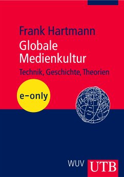 Globale Medienkultur (eBook, PDF) - Hartmann, Frank