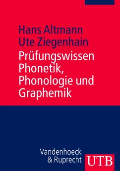 Prüfungswissen Phonetik, Phonologie und Graphemik (eBook, PDF) - Altmann, Hans; Ziegenhain, Ute
