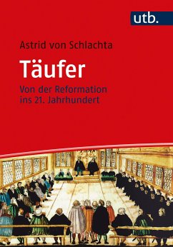 Täufer (eBook, PDF) - von Schlachta, Astrid