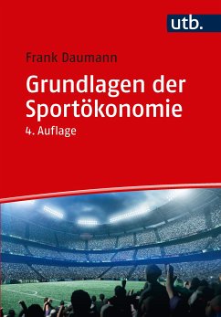 Grundlagen der Sportökonomie (eBook, PDF) - Daumann, Frank