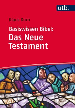 Basiswissen Bibel: Das Neue Testament (eBook, PDF) - Dorn, Klaus