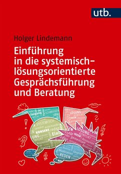 Einführung in die systemisch-lösungsorientierte Gesprächsführung und Beratung (eBook, PDF) - Lindemann, Holger