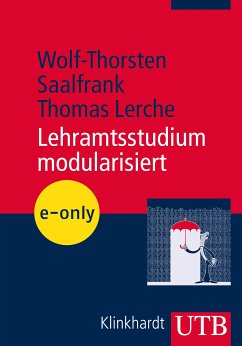 Lehramtsstudium modularisiert (eBook, PDF) - Saalfrank, Wolf-Thorsten; Lerche, Thomas