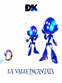 Klay, l'alieno e la valle incantata (eBook, ePUB)