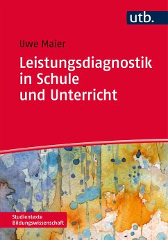 Leistungsdiagnostik in Schule und Unterricht (eBook, PDF) - Maier, Uwe