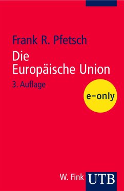 Die Europäische Union (eBook, PDF) - Pfetsch, Frank R.