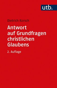 Antwort auf Grundfragen christlichen Glaubens (eBook, PDF) - Korsch, Dietrich