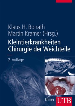 Kleintierkrankheiten. Chirurgie der Weichteile. (eBook, PDF)