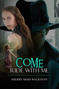 Come Ride With Me (eBook, ePUB) - Walraven, Sherry Moss